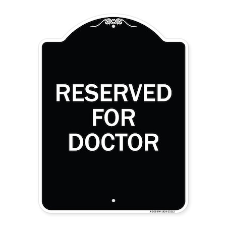 Reserved For Doctor Heavy-Gauge Aluminum Architectural Sign